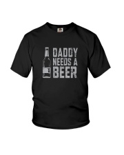 DADDY NEEDS A BEER Youth T-Shirt tile
