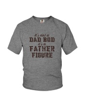It's Not Dad Bod It's Father Figure Youth T-Shirt tile