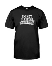 I'M NOT SLEEPING I'M RESTING MY EYES Classic T-Shirt front