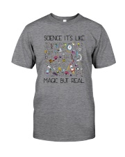 Science It's Like Magic But Real Classic T-Shirt front