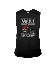 ONCE YOU PUT MY MEAT IN YOUR MOUTH Sleeveless Tee tile