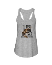 TO FISH OR NOT TO FISH Ladies Flowy Tank tile