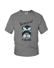 But Did You Die Nurselife Youth T-Shirt tile