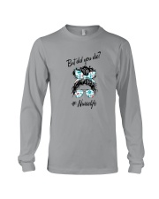 But Did You Die Nurselife Long Sleeve Tee tile
