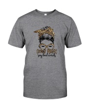 Good Moms Say Bad Words Classic T-Shirt front