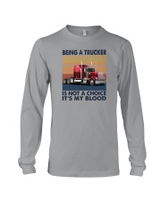BEING A TRUCKER IT'S MY BLOOD Long Sleeve Tee tile