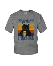 I PET CATS I DRINK BEER AND I KNOW THINGS Youth T-Shirt tile
