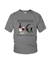 SOME GIRLS PLAY GOLF AND DRINK TOO MUCH Youth T-Shirt tile