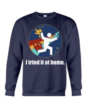 I tried it at home galaxy Crewneck Sweatshirt tile