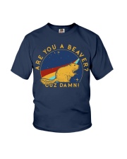 ARE YOU A BEAVER CUZ DAMN Youth T-Shirt tile