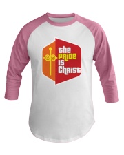 The Price Is Christ Shirt Baseball Tee tile