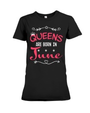 Queens Are Born In June Shirts Premium Fit Ladies Tee thumbnail