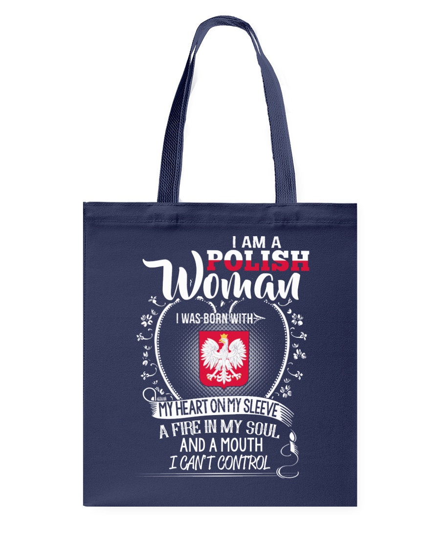 I'm a Polish Woman - I Can't Control Tote Bag