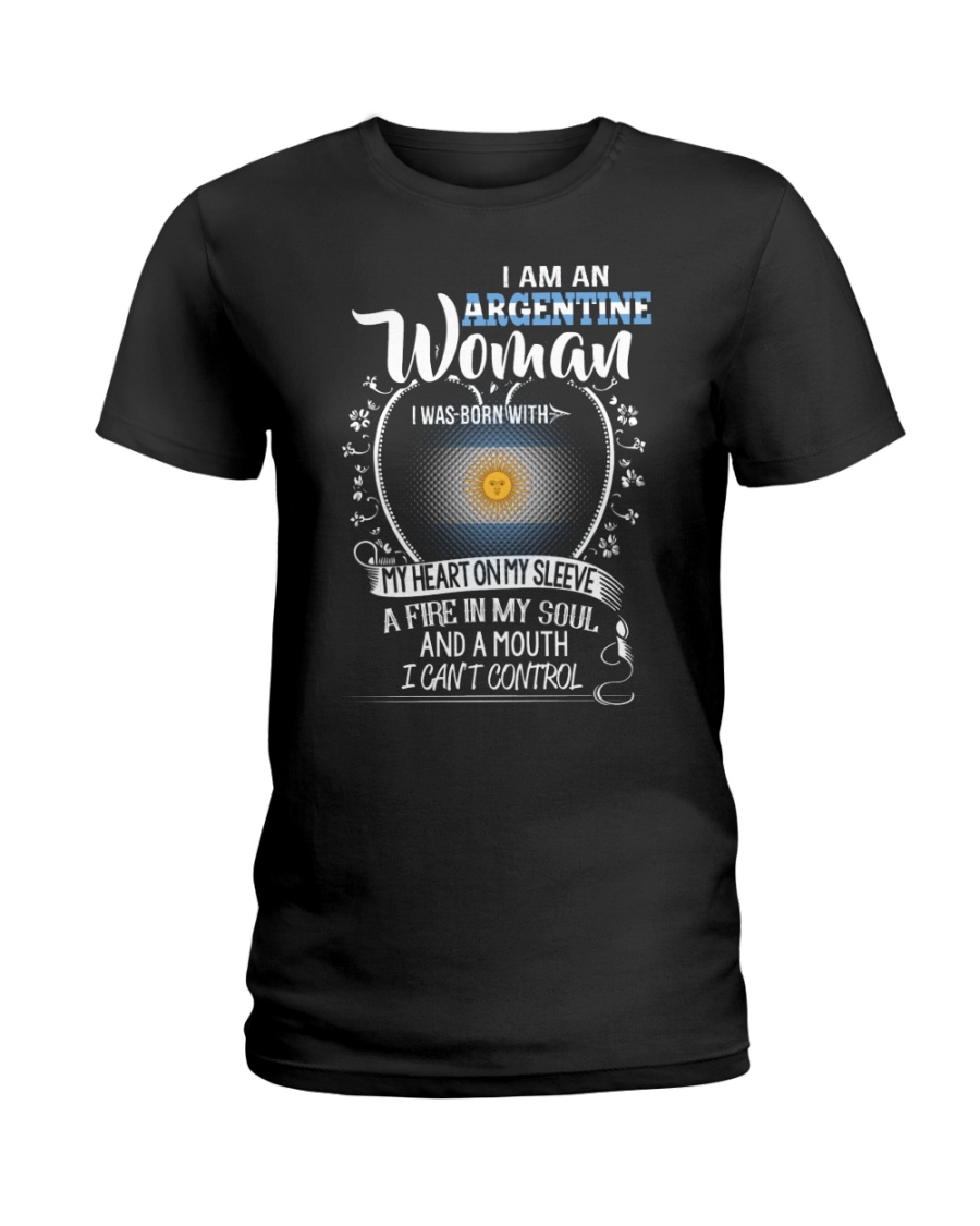 I'm a Argentine Woman - I Can't Control Ladies T-Shirt