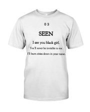 seen shirt Classic T-Shirt front