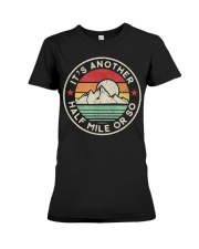 Funny Hiking Camping Another half Mile Premium Fit Ladies Tee tile