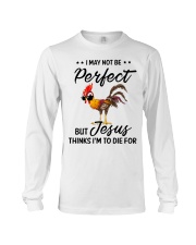 I May Not Be Perfect Chicken Long Sleeve Tee tile