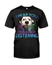 Dalmatian-I Hear You Classic T-Shirt front