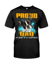 Boston Terrier-Proud Dog Dad Classic T-Shirt front