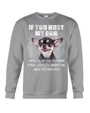 Chihuahua-Slap You Crewneck Sweatshirt tile