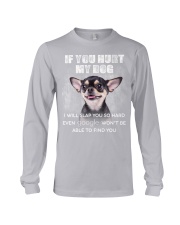 Chihuahua-Slap You Long Sleeve Tee tile