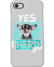 Chihuahua-I Herd You Phone Case tile
