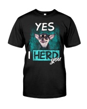 Chihuahua-I Herd You Classic T-Shirt front