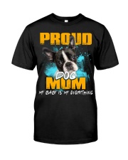 Boston Terrier-Proud Dog Mom Classic T-Shirt front