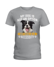 Border Collie-Necessity Ladies T-Shirt tile