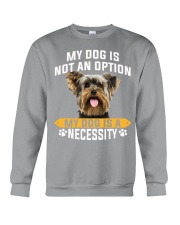 Yorkshire Terrier-Necessity Crewneck Sweatshirt tile