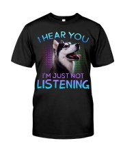 Husky-02-I Hear You 02 Classic T-Shirt front