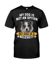 Blue Merle Collie-Necessity Classic T-Shirt front