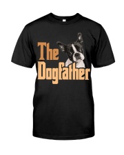 Boston Terrier-The Dogfather Classic T-Shirt front