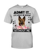 German Shepherd-Admit It Classic T-Shirt tile