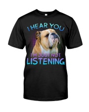 English Bulldog-02-I Hear You 02 Classic T-Shirt front