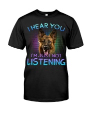 German Shepherd-I Hear You Classic T-Shirt front