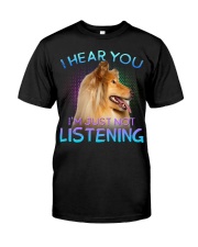 Rough Collie-I Hear You 02 Classic T-Shirt front
