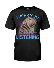 Shar Pei-02-I Hear You 02 Classic T-Shirt front