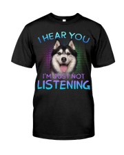 Husky-I Hear You Classic T-Shirt front