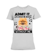 Pomeranian-Admit It Premium Fit Ladies Tee tile