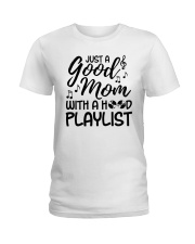 Goodmom with Hood playlist - Mother's Day gift 2 Ladies T-Shirt tile
