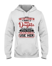 I Have A Crazy Daughter Hooded Sweatshirt tile