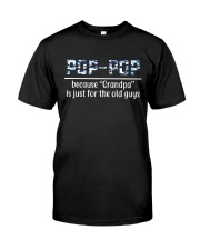 COOL GIFT FOR GRANDPA - Pop - pop in Camo Classic T-Shirt front