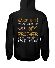 BACK OFF - DON'T MAKE ME CALL MY BROTHER Hooded Sweatshirt tile