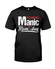FOR MOMMY - ANOTHER MANIC MOMDAY Classic T-Shirt tile