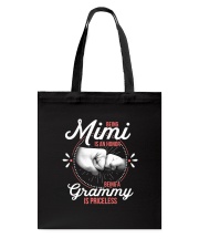 MOTHER'S DAY GIFT - Being GRAMMY is PRICELESS Tote Bag tile