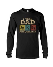 Best Father's Day Gift - I Tell Dad Jokes Long Sleeve Tee tile