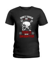 DON'T TOUCH MY TOOLS OR MY DAUGHTER 1 Ladies T-Shirt tile