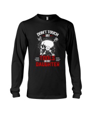 DON'T TOUCH MY TOOLS OR MY DAUGHTER 1 Long Sleeve Tee tile