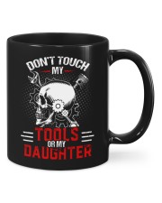 DON'T TOUCH MY TOOLS OR MY DAUGHTER 1 Mugs tile